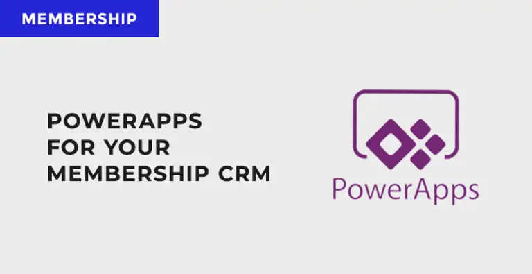 Using PowerApps for your membership organisation CRM