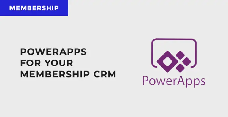 Using PowerApps for your membership organisation CRM Using PowerApps for your membership organisation CRM